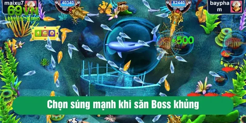 Chọn súng mạnh khi săn Boss khủng
