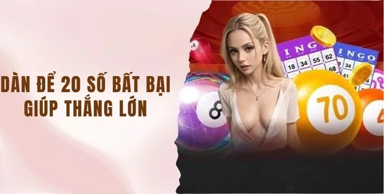 dàn đề 20 số giúp bạn thắng lớn