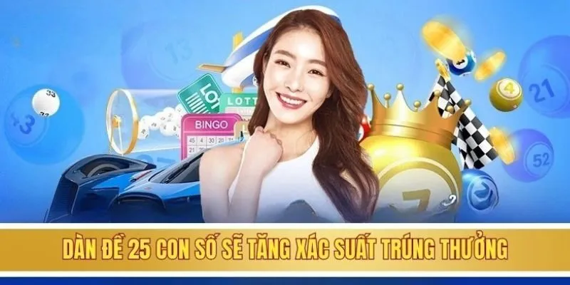 Dàn đề 25 con số sẽ tăng xác suất trúng thưởng