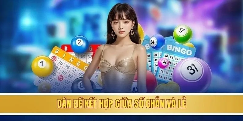 Dàn đề kết hợp giữa số chẵn và lẻ