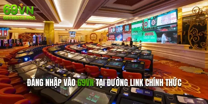 Đăng nhập vào 69VN tại đường link chính thức