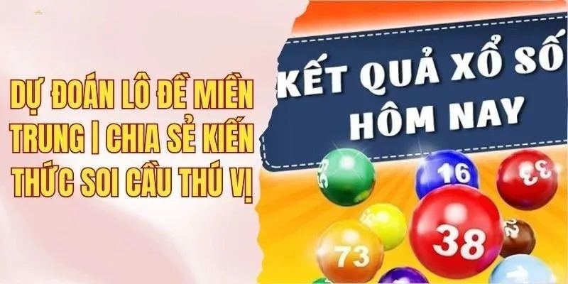 Dự đoán lô đề miền Trung | Chia sẻ kiến thức soi cầu thú vị 9 dự đoán lô đề miền trung