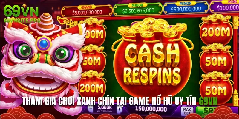 Game Nổ Hũ Uy Tín - Trò Chơi Giải Trí, Kiếm Tiền Cực Hay Tại 69VN 2 Tham gia chơi xanh chín tại game nổ hũ uy tín 69VN