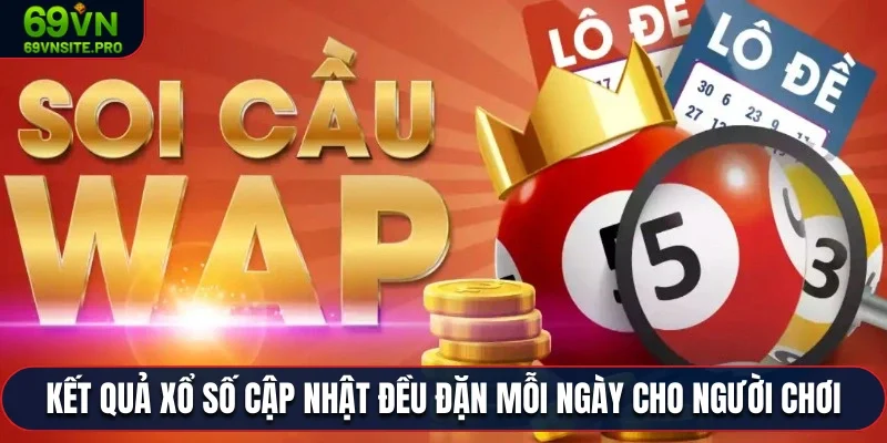 Xổ số WAP - Soi Cầu WAP Lấy Thưởng 3 Miền Bắc - Trung - Nam Hôm Nay 3 Kết quả xổ số cập nhật đều đặn mỗi ngày cho người chơi