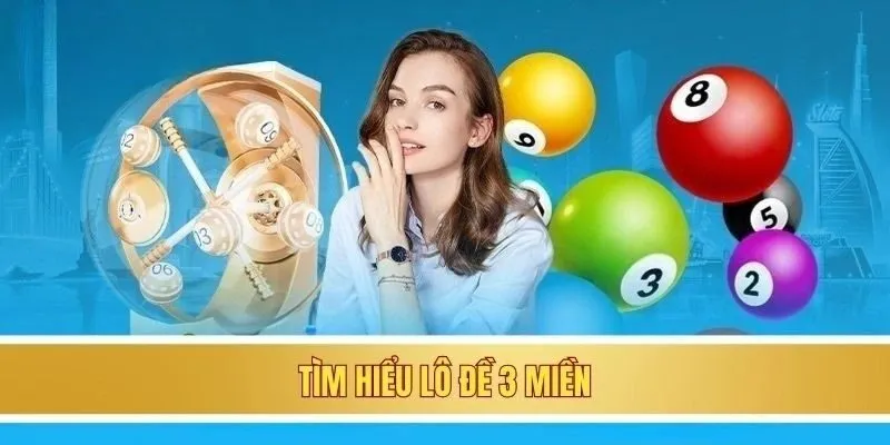 Tìm hiểu lô đề 3 miền